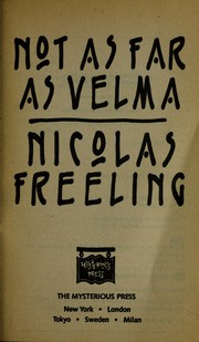 Cover of: Not as far as Velma by Nicolas Freeling