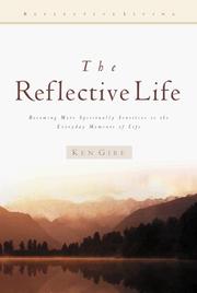 Cover of: The Reflective Life: Becoming More Spiritually Sensitive to the Everyday Moments of Life (Reflective Living Series)