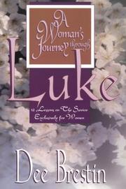 Cover of: A woman's journey through Luke: 12 lessons on the Savior exclusively for women