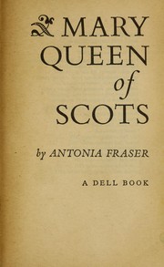 Cover of: Mary, Queen of Scots by Antonia Fraser