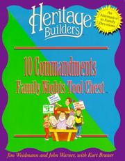 Cover of: Ten Commandments: Family Nights Tool Chest  by Jim Weidmann, John Warner, Kurt Bruner
