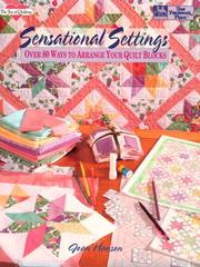 Cover of: Sensational settings: over 80 ways to arrange your quilt blocks