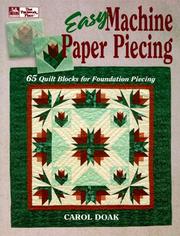 Cover of: Easy machine paper piecing: 65 quilt blocks for foundation piecing