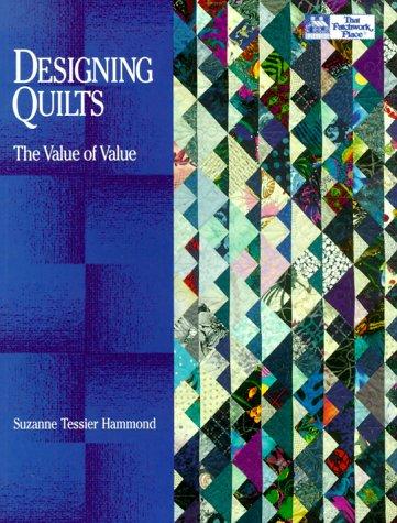 Designing quilts by Suzanne Tessier Hammond