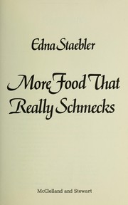 Cover of: More Food That Really Schmecks by Edna Staebler