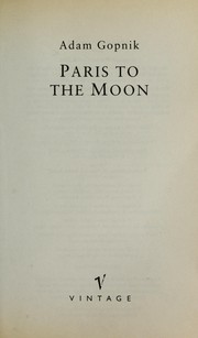 Cover of: Paris to the moon by Adam Gopnik