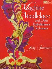 Cover of: Machine needlelace and other embellishment techniques by Judy Simmons