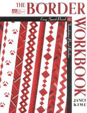 Cover of: The border workbook: easy speed-pieced & foundation-pieced borders