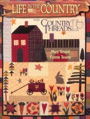 Cover of: Life in the country with Country Threads by Mary Tendall Etherington