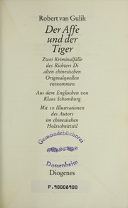 Cover of: Der Affe und der Tiger: zwei Kriminalfa lle des Richters Di, alten chinesischen Originalquellen entnommen