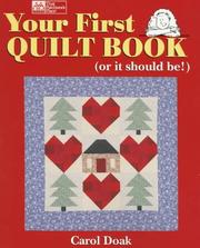 Cover of: Your first quilt book (or it should be!) by Carol Doak