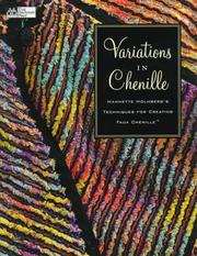 Cover of: Variations in chenille: Nannette Holmberg's techniques for creating faux chenille.