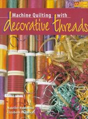 Cover of: Machine quilting with decorative threads