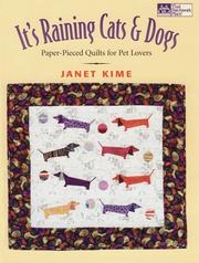 Cover of: It's raining cats & dogs: paper-pieced quilts for pet lovers