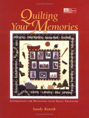Cover of: Quilting Your Memories by Sandy Bonsib