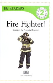 Cover of: Fire fighter! | Angela Royston