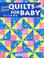 Cover of: Even More Quilts for Baby