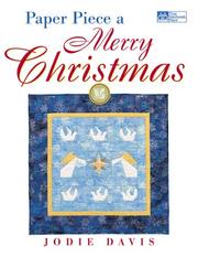 Cover of: Paper Piece a Merry Christmas (That Patchwork Place) by Jodie Davis