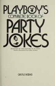 Cover of: Playboy's Complete Book Of Party Jokes by selected by the editors of Playboy ; Femlin illustrations by LeRoy Neiman