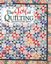Cover of: The Joy of Quilting (That Patchwork Place) by 