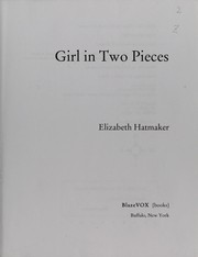 Cover of: Girl in two pieces by Elizabeth Hatmaker