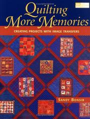 Cover of: Quilting More Memories by Sandy Bonsib