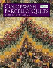 Cover of: Colorwash Bargello Quilts by Beth Ann Williams