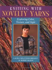 Cover of: Knitting With Novelty Yarns : Exploring Color, Texture, and Style