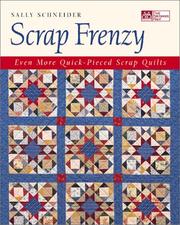 Cover of: Scrap Frenzy: Even More Quick-Pieced Scrap Quilts