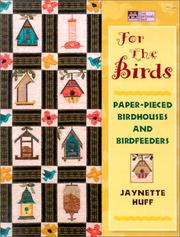 Cover of: For the Birds by Jaynette Huff