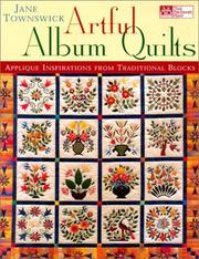 Cover of: Artful Album Quilts | Jane Townswick