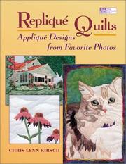 Replique Quilts by Chris Lynn Kirsch