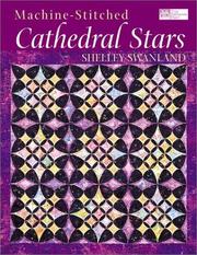 Cover of: Machine-Stitched Cathedral Stars (That Patchwork Place) by Shelley Swanland