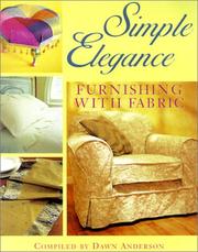 Cover of: Simple Elegance: Furnishing With Fabric