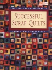 Cover of: Successful Scrap Quilts from Simple Rectangles by Judy Turner, Margaret Rolfe