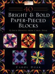 Cover of: 40 Bright & Bold Paperpieced Blocks by Carol Doak
