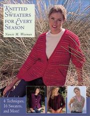 Cover of: Knitted sweaters for every season: 4 techniques, 16 sweaters, and more!