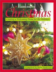 Cover of: A Handcrafted Christmas: Creating a Welcoming Home for the Holidays