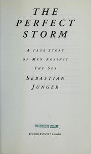 Cover of: The perfect storm by Sebastian Junger