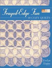 Cover of: Frayed Edge Fun: 10 Cozy Quilts