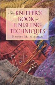 Cover of: The Knitters Book of Finishing Techniques