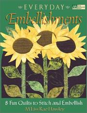 Cover of: Everyday Embellishments: 8 Fun Quilts to Stitch and Embellish (That Patchwork Place)