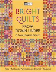 Cover of: Bright Quilts from Down Under by Australian Patchwork & Quilting Magazine, Australian Patchwork & Quilting Magazine