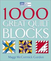 Cover of: 1000 Great Quilt Blocks (That Patchwork Place) by Maggi McCormick Gordon