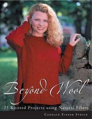 Cover of: Beyond Wool: 25 Knitted Projects Using Natural Fibers