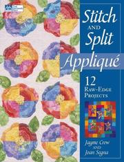 Cover of: Stitch and Split Applique: 12 Raw-Edge Projects