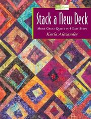 Cover of: Stack a New Deck: More Great Quilts in 4 Easy Steps