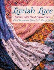 Cover of: Lavish Lace: Knitting With Hand-Painted Yarns