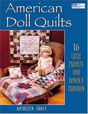 Cover of: American Doll Quilts by Kathleen Tracy