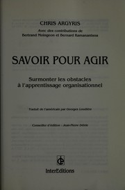 Cover of: Savoir pour agir: surmonter les obstacles a   l'apprentissage organisationnel